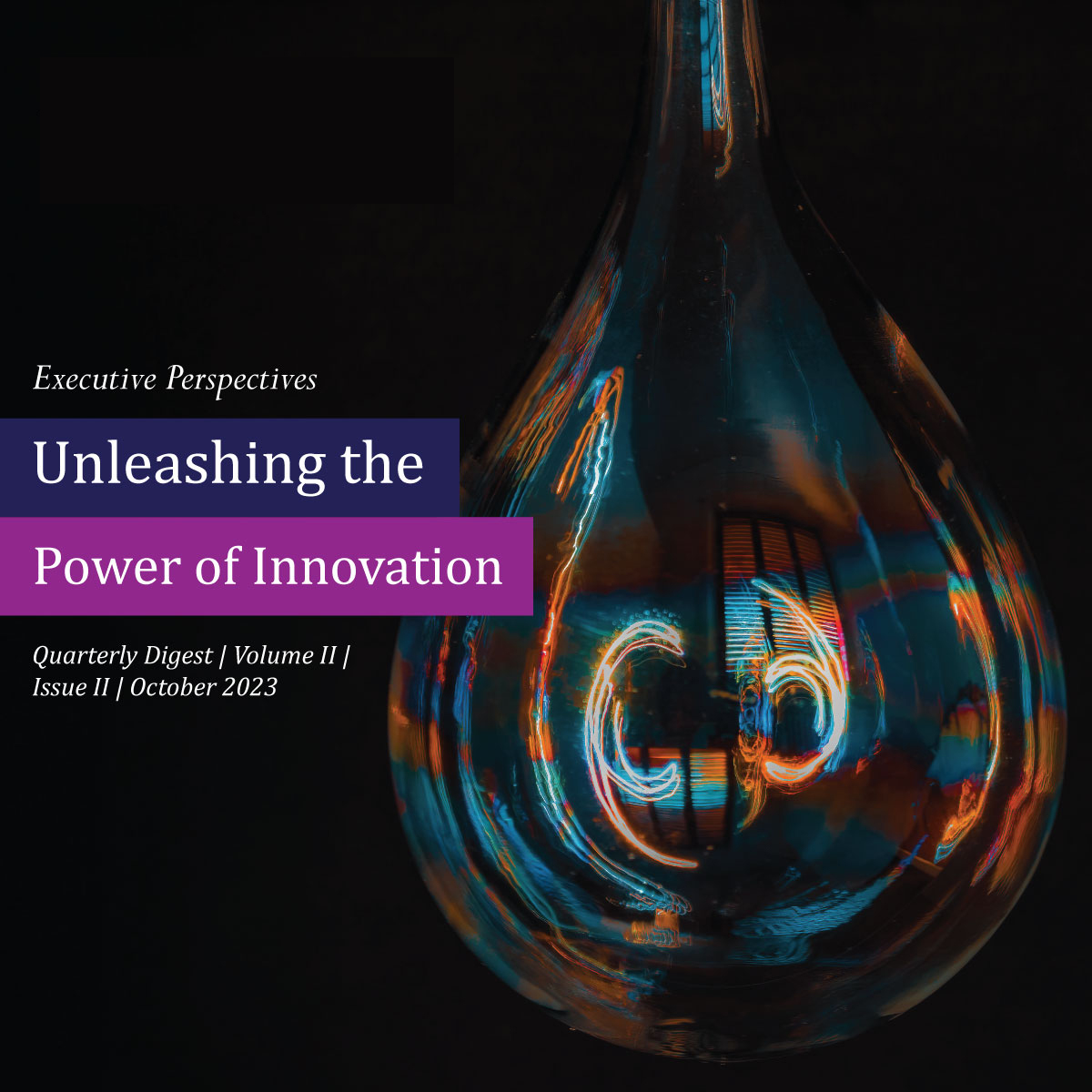 Unleashing the Power of Innovation | ISB Executive Perspectives